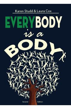 EveryBody is a Body: Second Edition - Karen A. Studd