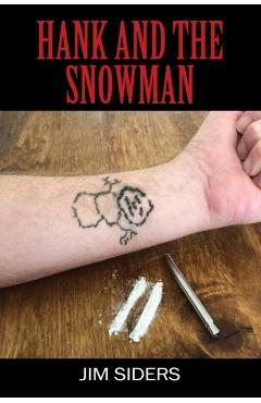 Hank and the Snowman - Jim Siders