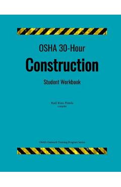 OSHA 30-Hour Construction; Student Workbook - Raul Ross Pineda