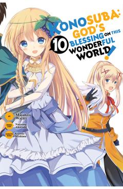 Konosuba: God\'s Blessing on This Wonderful World!, Vol. 10 (Manga) - Natsume Akatsuki