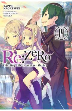 RE: Zero -Starting Life in Another World-, Vol. 14 (Light Novel) - Tappei Nagatsuki