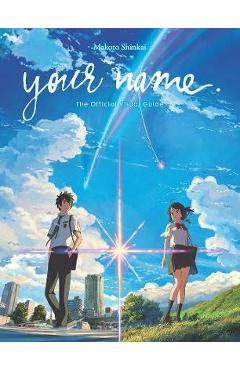 Your Name. the Official Visual Guide