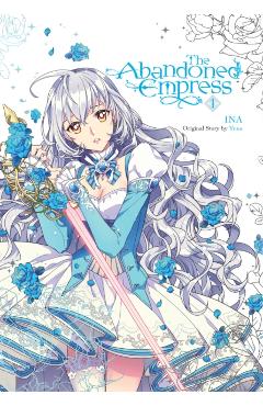 The Abandoned Empress, Vol. 1 (Comic) - Yuna