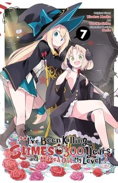 I've been killing slimes for 300 years and maxed out my level, vol. 7 (manga) - kisetsu morita