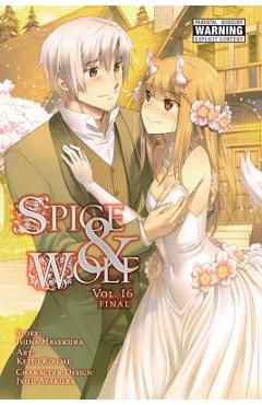 Spice and Wolf, Vol. 16 (Manga) - Isuna Hasekura