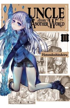 Uncle from Another World, Vol. 2 - Hotondoshindeiru