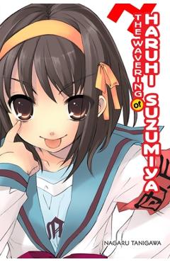 The Wavering of Haruhi Suzumiya (Light Novel) - Nagaru Tanigawa
