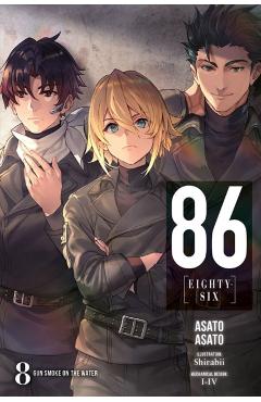 86--Eighty-Six, Vol. 8 (Light Novel): Gun Smoke on the Water - Asato Asato