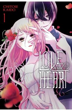 Love and Heart, Vol. 1 - Chitose Kaido