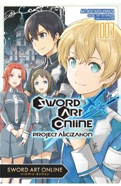 Sword Art Online: Project Alicization, Vol. 3 (Manga) - Reki Kawahara