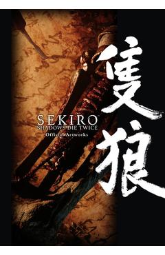 Sekiro: Shadows Die Twice Official Artworks - Fromsoftware Inc