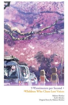 5 Centimeters Per Second + Children Who Chase Lost Voices - Makoto Shinkai