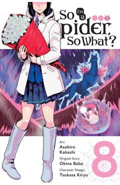 So I'm a Spider, So What?, Vol. 8 (Manga) - Okina Baba