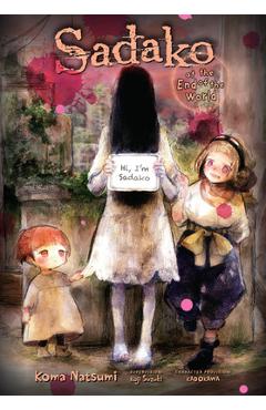 Sadako at the End of the World - Koma Natsumi