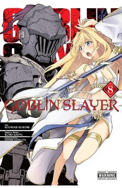 Goblin Slayer, Vol. 8 (Manga) - Kumo Kagyu