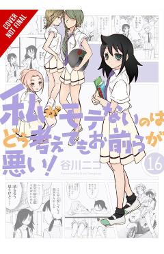 No Matter How I Look at It, It's You Guys' Fault I'm Not Popular!, Vol. 16 - Nico Tanigawa