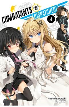 Combatants Will Be Dispatched!, Vol. 4 (Light Novel) - Natsume Akatsuki - Imagine 1