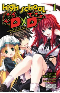 High School DXD, Vol. 1 (Light Novel): Diablos of the Old School Building - Ichiei Ishibumi