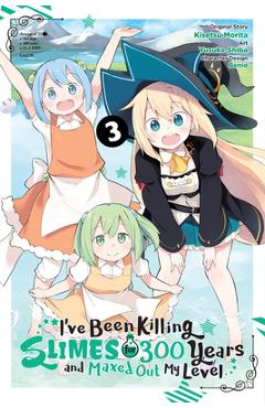 I've Been Killing Slimes for 300 Years and Maxed Out My Level, Vol. 3 (Manga) - Yusuke Shiba