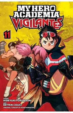 My Hero Academia: Vigilantes, Vol. 11, 11 - Kohei Horikoshi