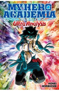 My Hero Academia: Ultra Analysis--The Official Character Guide - Kohei Horikoshi