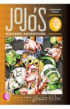 Jojo\'s Bizarre Adventure: Part 5--Golden Wind, Vol. 1, 1 - Hirohiko Araki