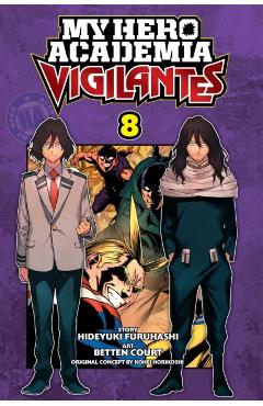 My Hero Academia: Vigilantes, Vol. 8, 8 - Kohei Horikoshi