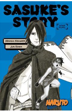 Naruto: Sasuke's Story--Star Pupil - Masashi Kishimoto