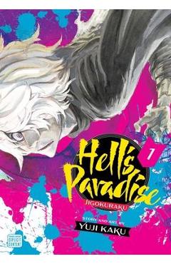 Hell\'s Paradise: Jigokuraku, Vol. 1, 1 - Yuji Kaku