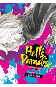 Hell's Paradise: Jigokuraku, Vol. 1, 1 - Yuji Kaku