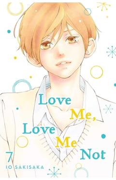 Love Me, Love Me Not, Vol. 7, 7 - Io Sakisaka