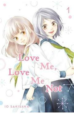 Love Me, Love Me Not, Vol. 1, 1 - Io Sakisaka