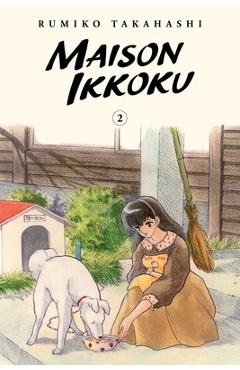 Maison Ikkoku Collector\'s Edition, Vol. 2, Volume 2 - Rumiko Takahashi