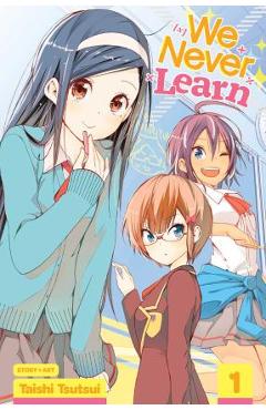 We Never Learn, Vol. 1, 1 - Taishi Tsutsui