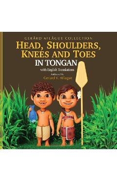 Head, Shoulders, Knees, and Toes in Tongan with English Translations: Teaching - Mary Aflague