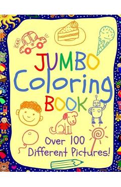 Jumbo Coloring Book: Jumbo Coloring Books for Kids: Giant Coloring Book for Children: Super Cute Coloring Book for Boys and Girls - Busy Hands Books