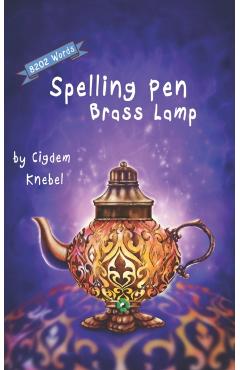 Spelling Pen - Brass Lamp: Decodable Chapter Book for Kids with Dyslexia - Cigdem Knebel