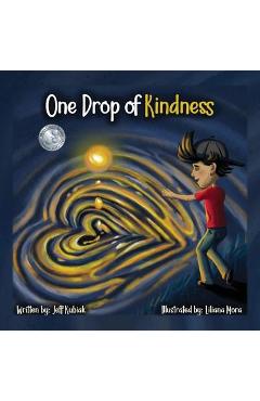 One Drop of Kindness - Jeff Kubiak