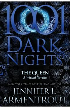 The Queen: A Wicked Novella - Jennifer L. Armentrout