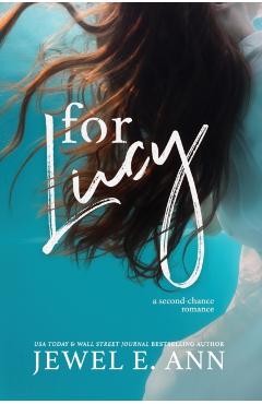 For Lucy - Jewel E. Ann