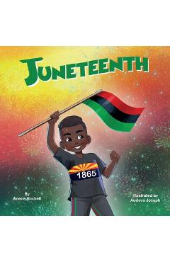 Juneteenth - Anece Rochell