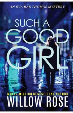 Such a Good Girl - Willow Rose