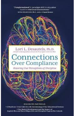 Connections Over Compliance: Rewiring Our Perceptions of Discipline
