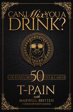 Can i mix you a drink? - t-pain