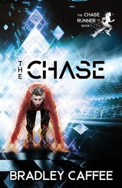 The Chase - Bradley Caffee