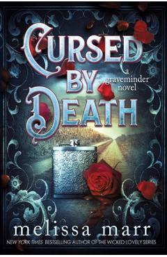 Cursed by Death: A Graveminder Novel - Melissa Marr
