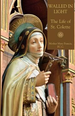 Walled in Light - Mother Mary Francis - Imagine 1