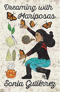 Dreaming with Mariposas - Sonia Guti�rrez