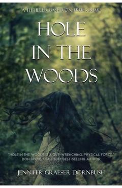 Hole in the Woods - Jennifer Graeser Dornbush