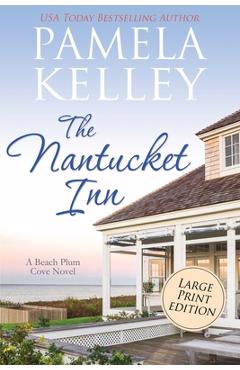 The Nantucket Inn: Large Print Edition - Pamela M. Kelley
